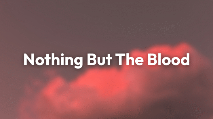 Nothing But The Blood Hilsong United