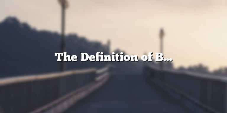The Definition of Bible Study: Understanding the Meaning, Purpose, and Methods