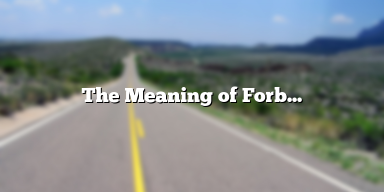 The Meaning of Forbearance in the Bible