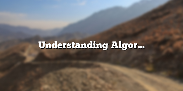 Understanding Algorithmic Bias and its Definition