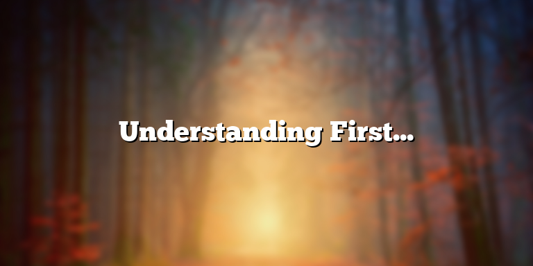 Understanding First Generation Student Definition and Its Implications